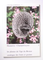 Archäologie: Hauterive-Champréveyres, Les plantes de l`age